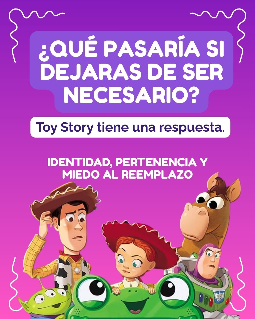 Toy Story y psicología: identidad, pertenencia y miedo al reemplazo